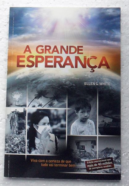 LIVRO A GRANDE ESPERANÇA ELLEN G. WHITE