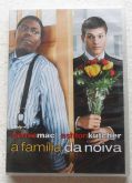 DVD A FAMÍLIA DA NOIVA