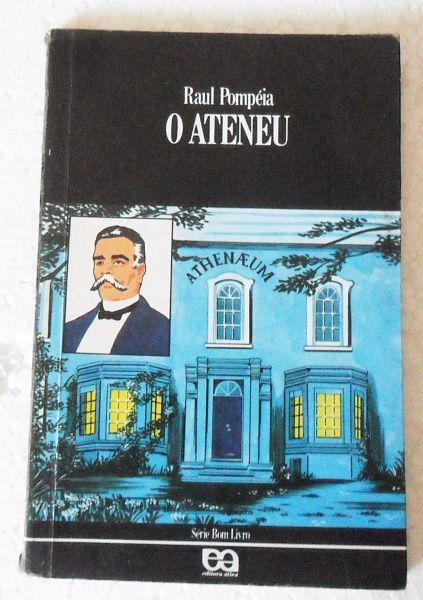 O ATENEU RAUL POMPÉIA LIVRO