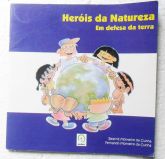 HERÓIS DA NATUREZA EM DEFESA DA TERRA