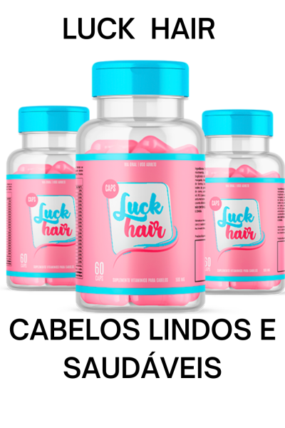 LUCK HAIR CABELOS E UNHAS SAUDÁVEIS