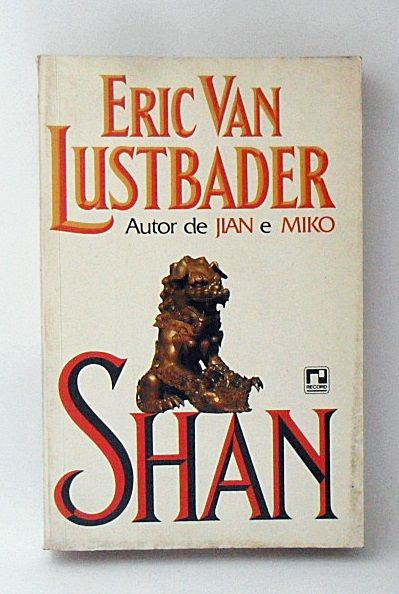 LIVRO SHAN ERIC VAN LUSTBADER