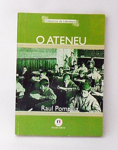 LIVRO O ATENEU RAUL POMPEIA