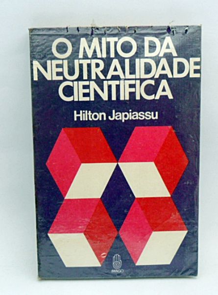 livro o mito da neutralidade científica