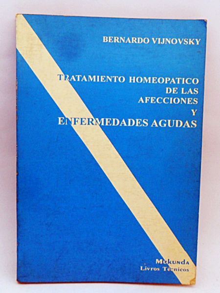 LIVRO TRATAMIENTO HOMEOPATICO DE LAS AFECCIONES Y ENFERMEDADES AGUDAS