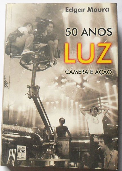 livro 50 anos luz câmera e ação